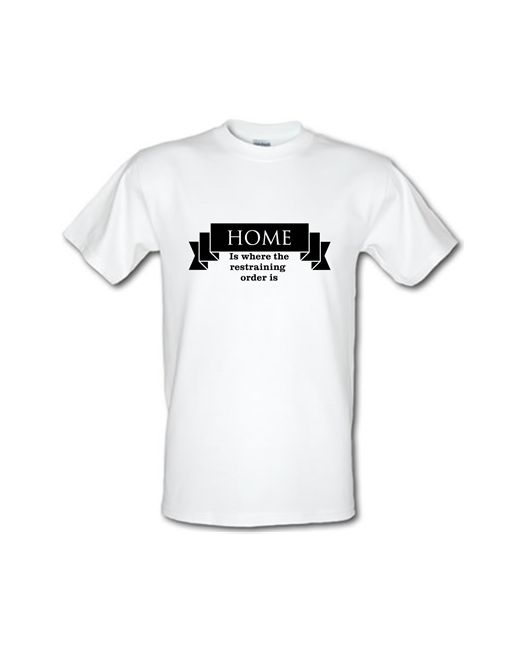 CharGrilled Home is where the restraining order male t-shirt.