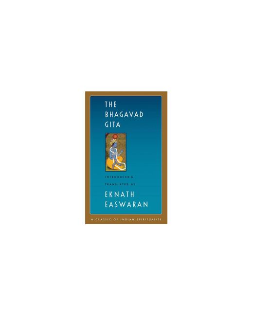 Barnes & Noble The Bhagavad Gita Easwarans Classics of Indian Spirituality by Eknath Easwaran