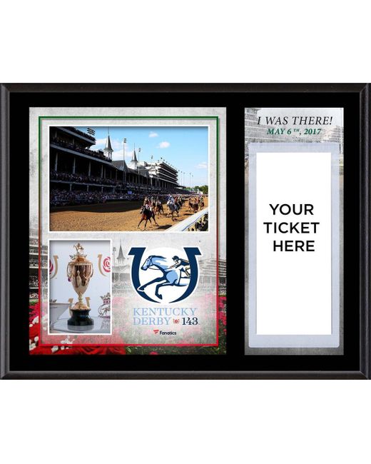 Fanatics Authentic Kentucky Derby 143 12 x 15 Sublimated I Was There Ticket Plaque