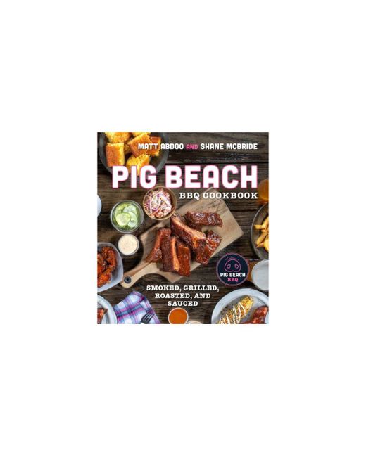 Barnes & Noble Pig Beach Bbq Cookbook Smoked Grilled Roasted and Sauced by Matt Abdoo