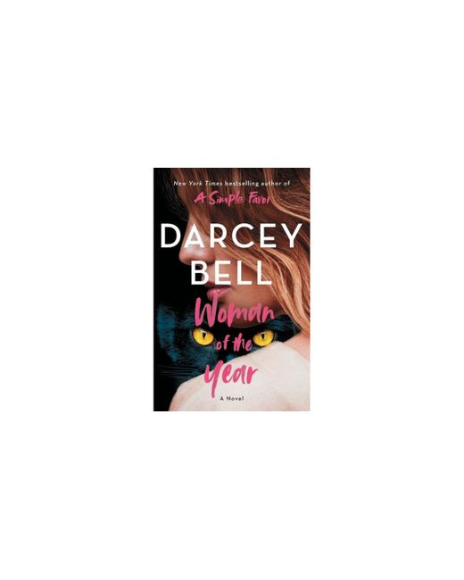 Barnes & Noble Woman of the Year A Novel by Darcey Bell