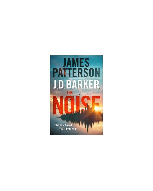 Barnes & Noble The Noise by James Patterson