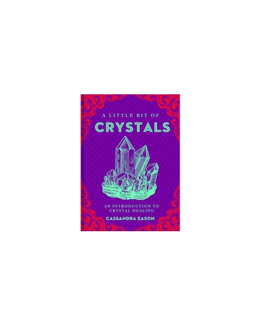 Barnes & Noble A Little Bit of Crystals An Introduction to Crystal Healing by Cassandra Eason