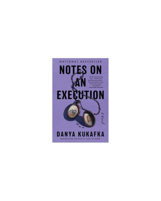 Barnes & Noble Notes on an Execution A Novel by Danya Kukafka