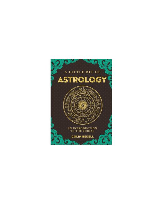 Barnes & Noble A Little Bit of Astrology An Introduction to the Zodiac by Colin Bedell