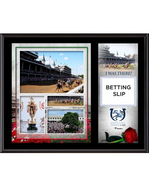 Fanatics Authentic Kentucky Derby 143 12 x 15 Sublimated I Was There Betting Slip Plaque