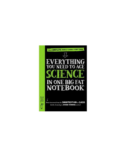 Barnes & Noble Everything You Need To Ace Science One Big Fat Notebook The Complete Middle School Study Guide by Workman Publishing