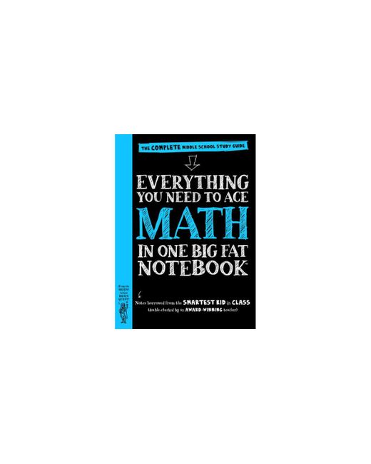 Barnes & Noble Everything You Need To Ace Math One Big Fat Notebook The Complete Middle School Study Guide by Workman Publishing