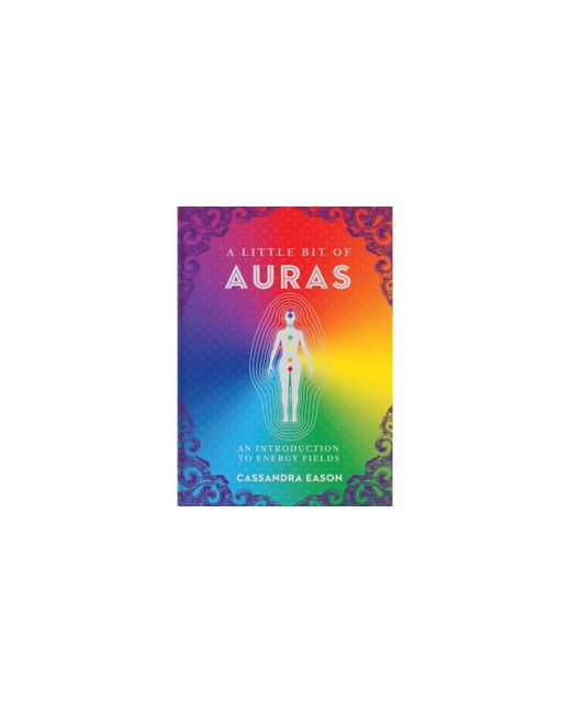 Barnes & Noble A Little Bit of Auras An Introduction to Energy Fields by Cassandra Eason