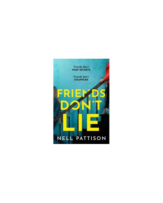 Barnes & Noble Friends Dont Lie by Nell Pattison