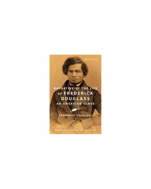 Barnes & Noble Narrative of the Life Frederick Douglass an American Slave Signature Classics by